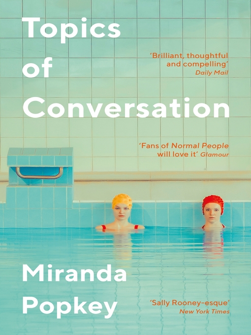 Title details for Topics of Conversation by Miranda Popkey - Available